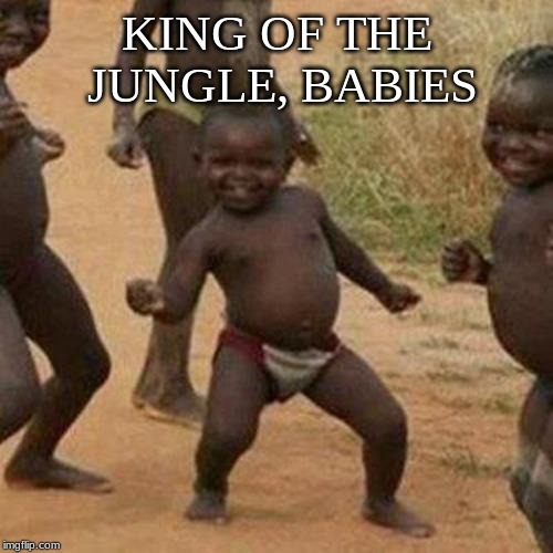 little Mowgli | KING OF THE JUNGLE, BABIES | image tagged in memes,third world success kid,funny,jungle,baby | made w/ Imgflip meme maker
