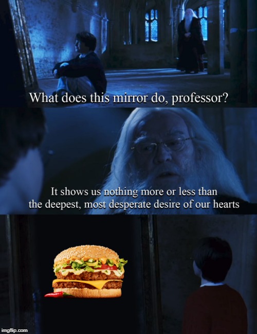 Spicy | image tagged in harry potter mirror | made w/ Imgflip meme maker