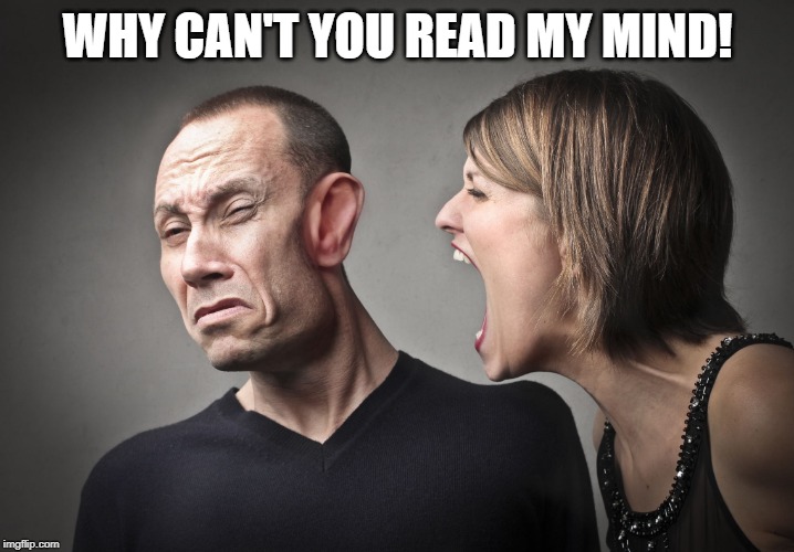 angry woman | WHY CAN'T YOU READ MY MIND! | image tagged in angry woman | made w/ Imgflip meme maker