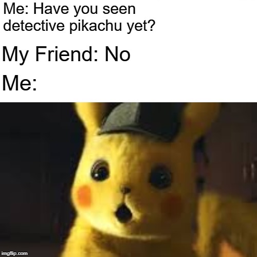 Surprised Detective Pikachu Imgflip