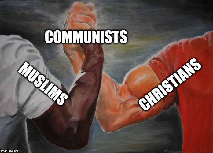 Epic Handshake Meme | COMMUNISTS; CHRISTIANS; MUSLIMS | image tagged in epic handshake,communists,christians,muslims,communist,communism | made w/ Imgflip meme maker