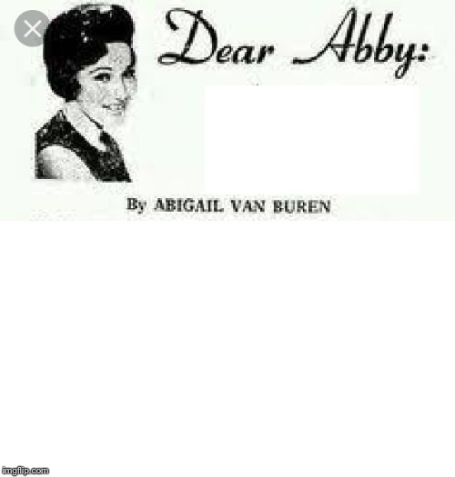 Dear Abby Blank Blank Meme Template