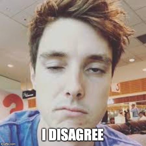 When lazarbeam does not ipload you be like | I DISAGREE | image tagged in when lazarbeam does not ipload you be like | made w/ Imgflip meme maker