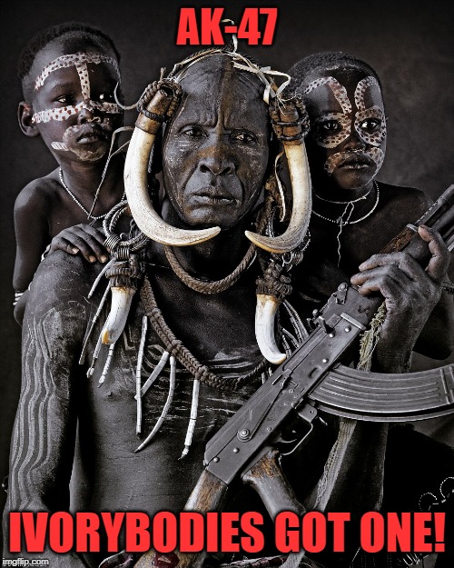 Neo.is.kalashnikov'ing out the puns today!! | AK-47; IVORYBODIES GOT ONE! | image tagged in guns,ak47,african,bad puns,puns | made w/ Imgflip meme maker