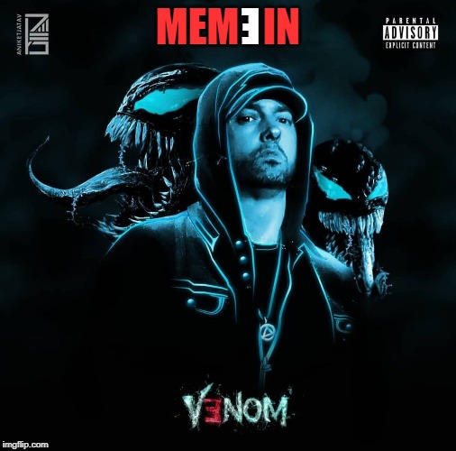 Anagrams & Music videos are ironic, Do you know what I meme?............
A visionary A vision of scary!!(Freak Week) | E; MEM   IN | image tagged in eminem rap,venom,meming,anagram,music video,freaky | made w/ Imgflip meme maker