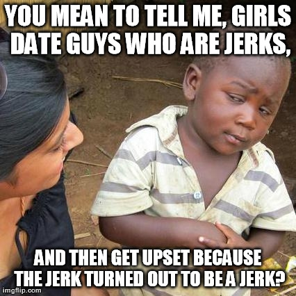 Third World Skeptical Kid | image tagged in memes,third world skeptical kid | made w/ Imgflip meme maker