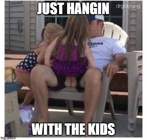 JUST HANGIN WITH THE KIDS | made w/ Imgflip meme maker