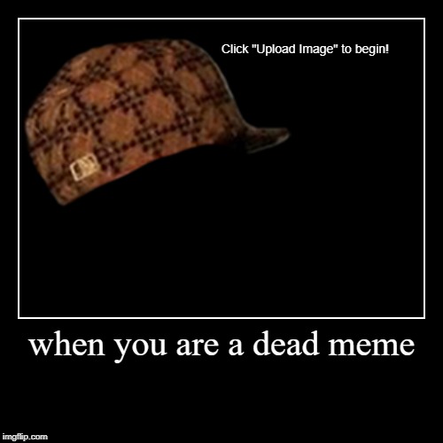 image tagged in funny,demotivationals | made w/ Imgflip demotivational maker