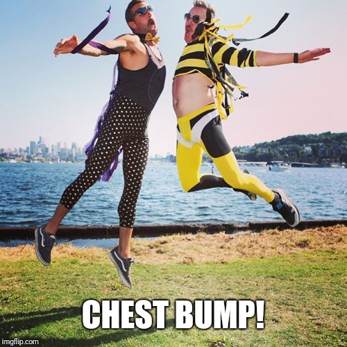 Chest bump | CHEST BUMP! | image tagged in chest bump | made w/ Imgflip meme maker