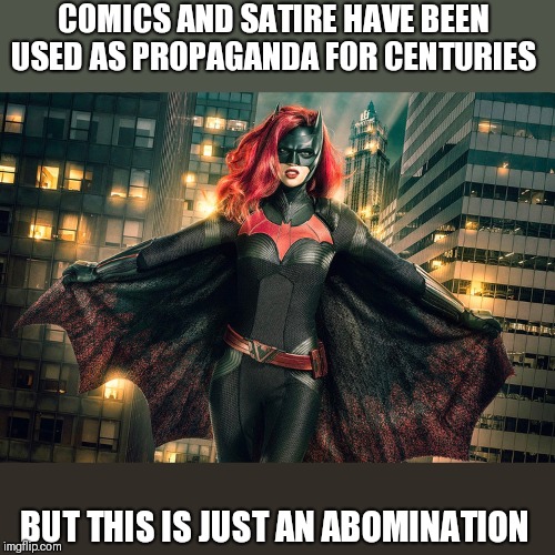 Thanks Disney | COMICS AND SATIRE HAVE BEEN USED AS PROPAGANDA FOR CENTURIES; BUT THIS IS JUST AN ABOMINATION | image tagged in funny memes | made w/ Imgflip meme maker