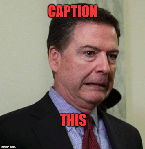Comey is Democrats' Homey | CAPTION; THIS | image tagged in politics | made w/ Imgflip meme maker