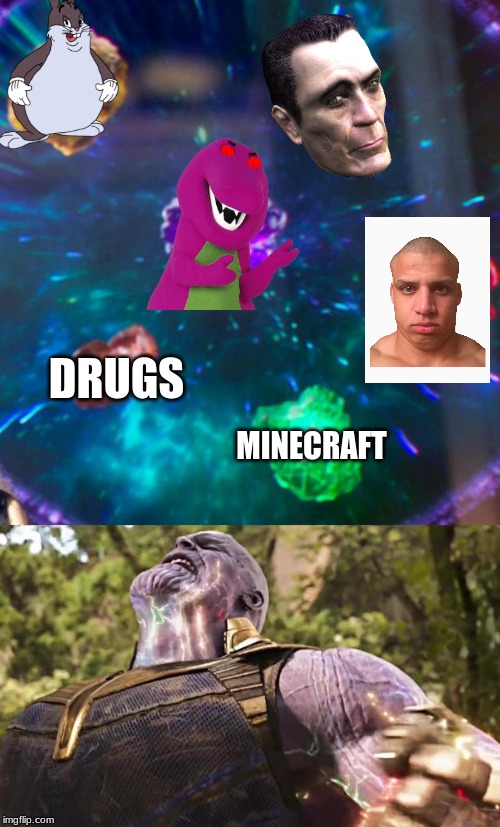 Thanos Infinity Stones | MINECRAFT; DRUGS | image tagged in thanos infinity stones | made w/ Imgflip meme maker