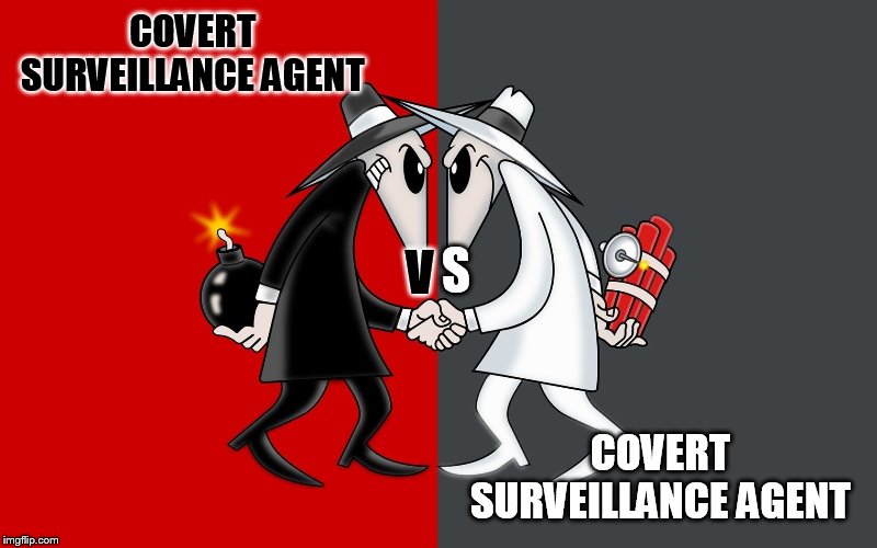 party in the CIA | COVERT SURVEILLANCE AGENT COVERT SURVEILLANCE AGENT V S | image tagged in spy vs spy | made w/ Imgflip meme maker