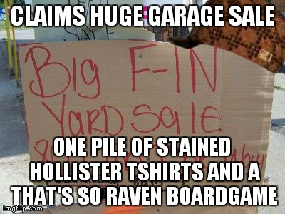 image tagged in funny,signs/billboards,scumbag,fails | made w/ Imgflip meme maker