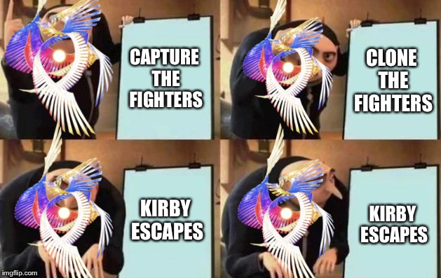 Galeem’s plan | CAPTURE THE FIGHTERS; CLONE THE FIGHTERS; KIRBY ESCAPES; KIRBY ESCAPES | image tagged in gru's plan,super smash bros,light | made w/ Imgflip meme maker