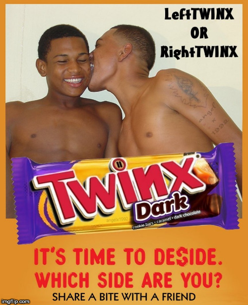 twinks | image tagged in twix,humpday,chocolate,lgbtq,candy,black guy | made w/ Imgflip meme maker