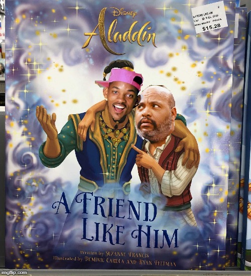 image tagged in will smith,will smith fresh prince,aladdin,a friend like him,genie | made w/ Imgflip meme maker
