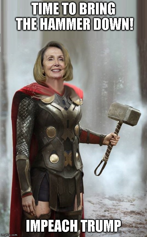 Trump Is Not Above The Law | TIME TO BRING THE HAMMER DOWN! IMPEACH TRUMP | image tagged in impeach trump,nancy pelosi,us constitution,congress,obstruction of justice | made w/ Imgflip meme maker
