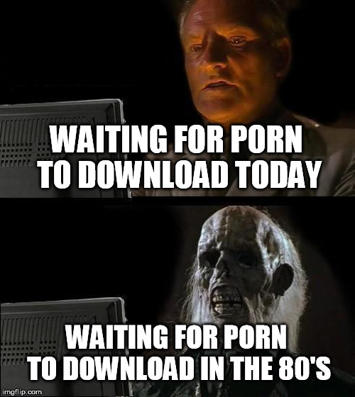 80s Porn Meme - Ill Just Wait Here Meme - Imgflip