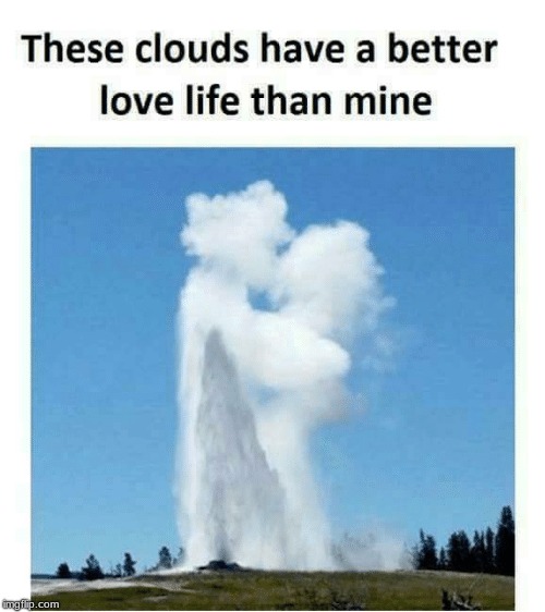 Sad and true | image tagged in cloud,love | made w/ Imgflip meme maker