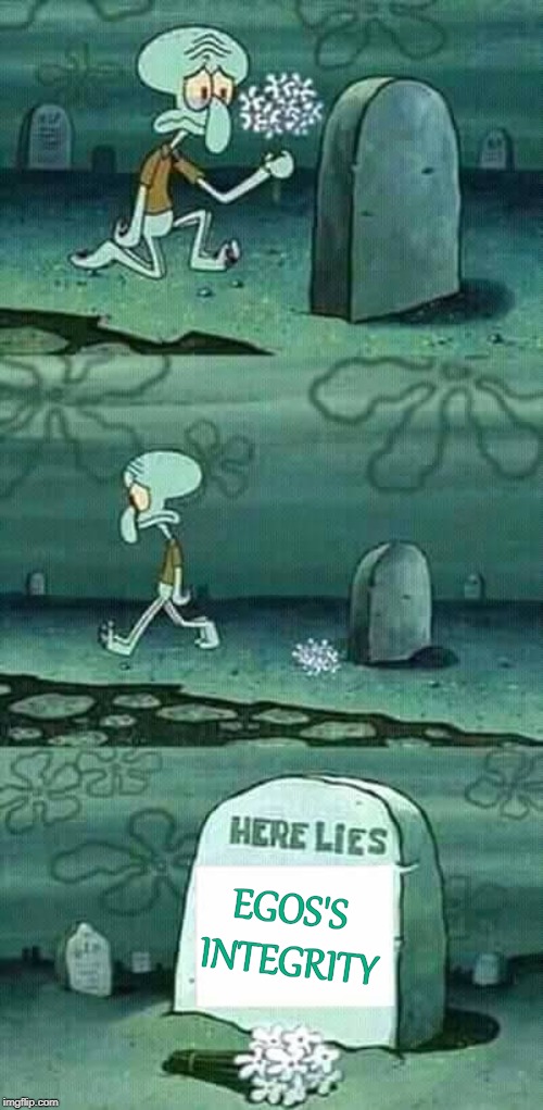 That is a very old tombstone. Squidward Week! May 19th-25th a Sahara-jj and EGOS event. | EGOS'S INTEGRITY | image tagged in here lies squidward meme,squidward week,sahara-jj,egos | made w/ Imgflip meme maker