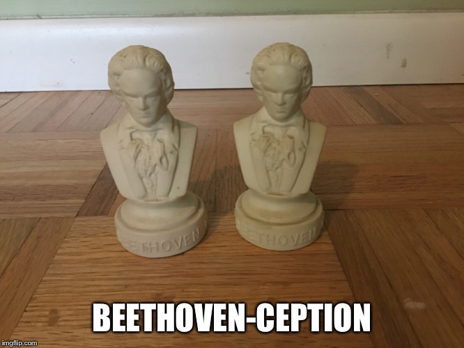 BEETHOVEN-CEPTION | image tagged in piano | made w/ Imgflip meme maker