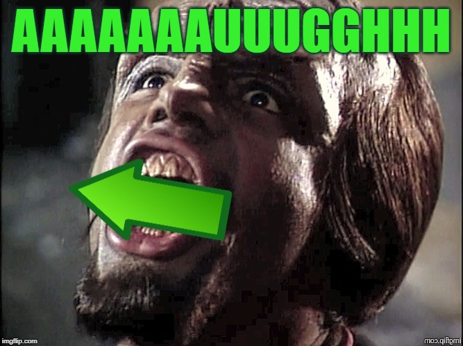 Un Worf | AAAAAAAUUUGGHHH | image tagged in worf arrow,worfy,worfalot,gorf,arcade game | made w/ Imgflip meme maker