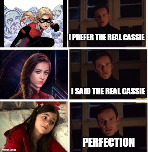 The Real Cassie | I PREFER THE REAL CASSIE; I SAID THE REAL CASSIE; PERFECTION | image tagged in avengers | made w/ Imgflip meme maker