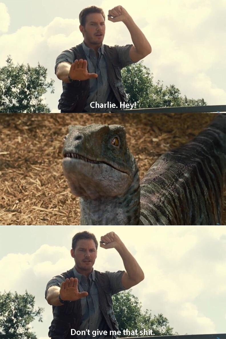 Caption this Meme. aka: Jurassic World Raptor. 