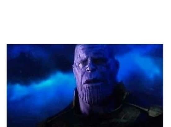 Sad Thanos Blank Blank Meme Template