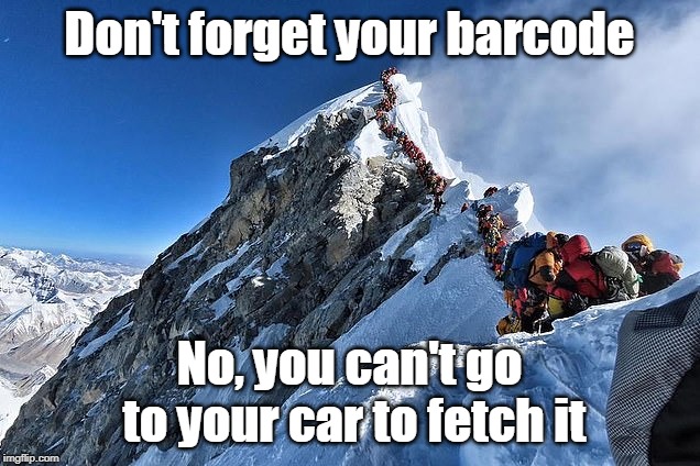 Everest parkrun | Don't forget your barcode; No, you can't go to your car to fetch it | image tagged in parkrun | made w/ Imgflip meme maker