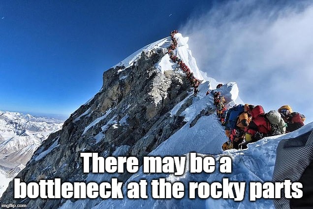 Queue | There may be a bottleneck at the rocky parts | image tagged in rocky parts | made w/ Imgflip meme maker