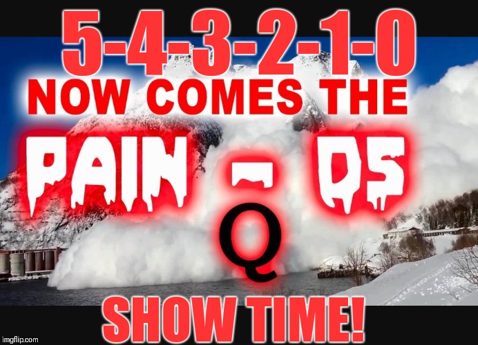 Declass Brings Down The House | 5-4-3-2-1-0; SHOW TIME! | image tagged in declass brings down the house,treason,panic in dc,corruption,fisa | made w/ Imgflip meme maker