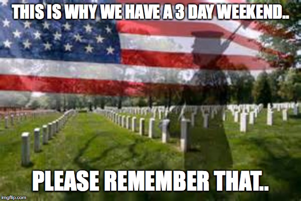 Memorial Day Imgflip
