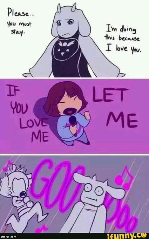 IF U <3 ME LET ME GO | image tagged in undertale | made w/ Imgflip meme maker