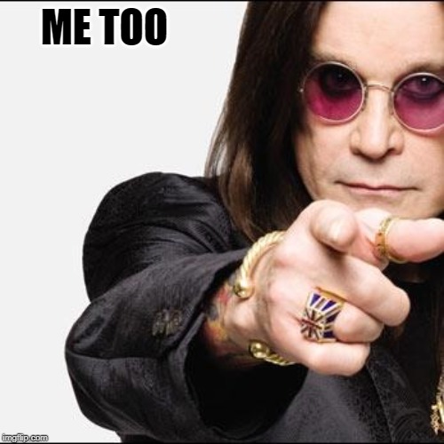 ozzy pointing | ME TOO | image tagged in ozzy pointing | made w/ Imgflip meme maker