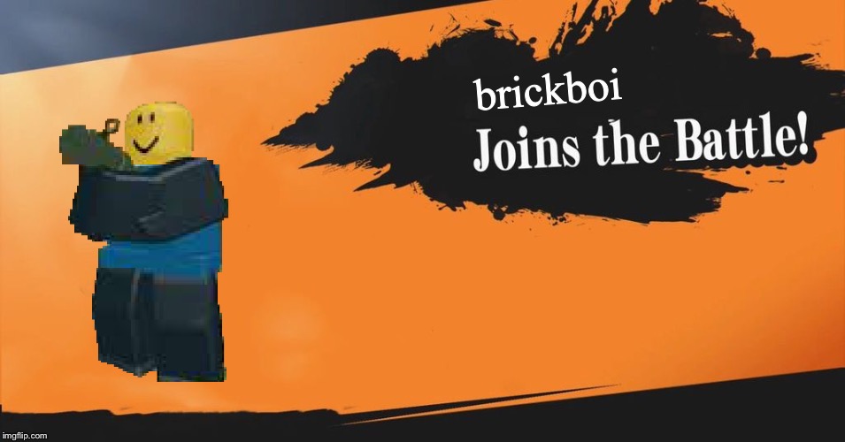 Smash Bros. | brickboi | image tagged in smash bros | made w/ Imgflip meme maker