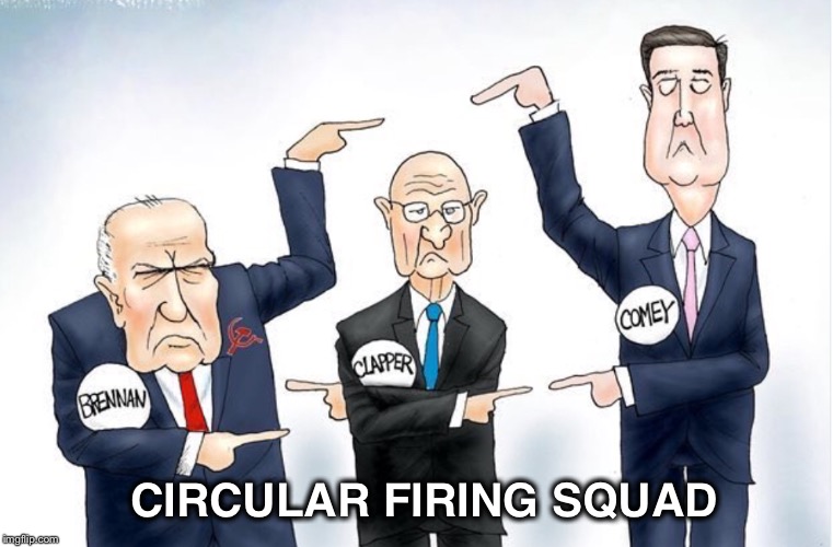 The wheels are about to come off... | CIRCULAR FIRING SQUAD | image tagged in james comey,james clapper,brennan | made w/ Imgflip meme maker