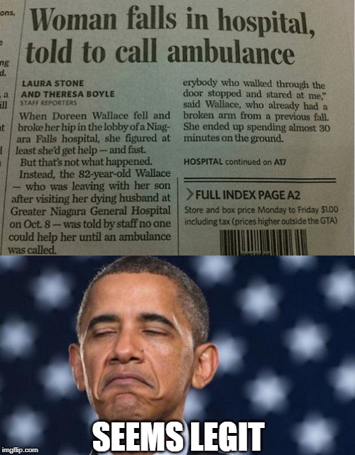 I've fallen and I Can't Get Help? | SEEMS LEGIT | image tagged in seems legit obama | made w/ Imgflip meme maker
