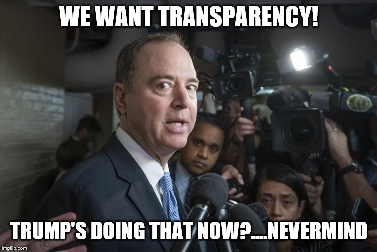 Let's get it all out in the open! | WE WANT TRANSPARENCY! TRUMP'S DOING THAT NOW?....NEVERMIND | image tagged in memes,politics,hypocrisy,hipocrite | made w/ Imgflip meme maker