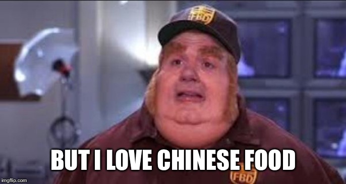 Fat Bastard | BUT I LOVE CHINESE FOOD | image tagged in fat bastard | made w/ Imgflip meme maker