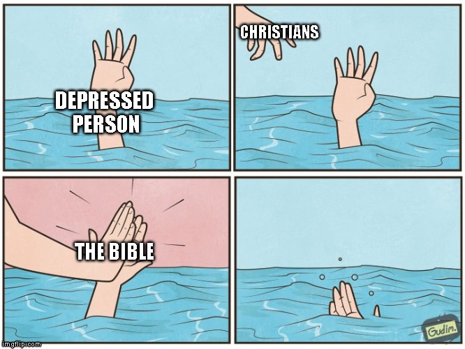 When Christians don't Understand Depression - Imgflip