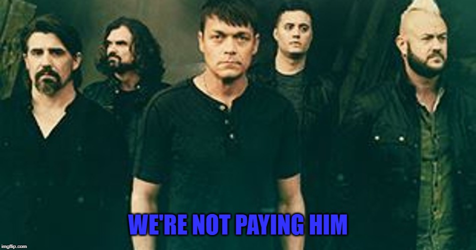 WE'RE NOT PAYING HIM | made w/ Imgflip meme maker