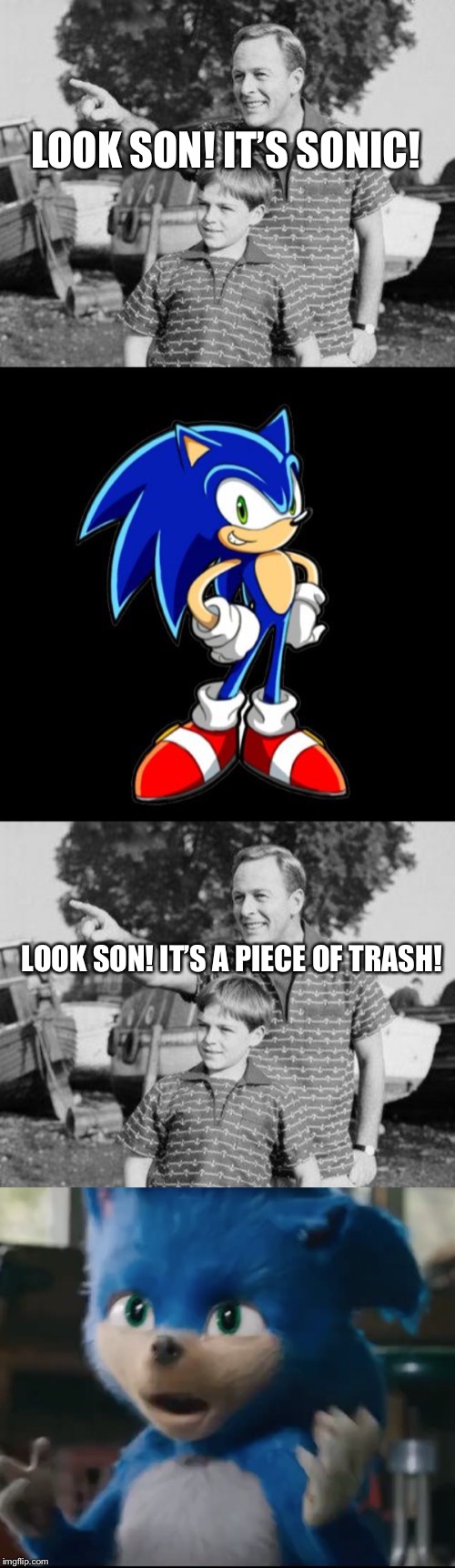 Sonic and trash | LOOK SON! IT’S SONIC! LOOK SON! IT’S A PIECE OF TRASH! | image tagged in memes,youre too slow sonic,look son,sonic on the movie screams | made w/ Imgflip meme maker