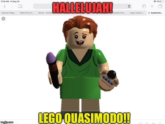 Hallelujah! | HALLELUJAH! LEGO QUASIMODO!! | image tagged in hallelujah | made w/ Imgflip meme maker