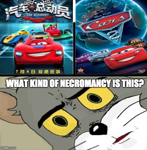 Chinese rip off of Cars | WHAT KIND OF NECROMANCY IS THIS? | image tagged in memes,rip off,cars,china | made w/ Imgflip meme maker