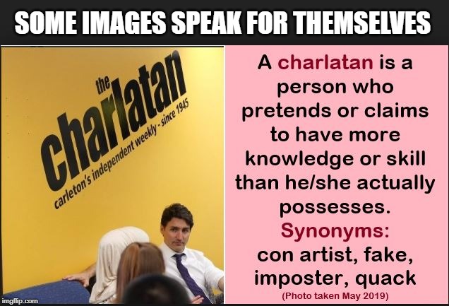 Nuff said | SOME IMAGES SPEAK FOR THEMSELVES | image tagged in justin trudeau,trudeau,stupid liberals,college liberal,voter fraud,meanwhile in canada | made w/ Imgflip meme maker