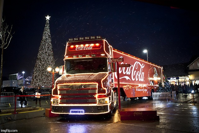 image tagged in coca cola xmas truck | made w/ Imgflip meme maker