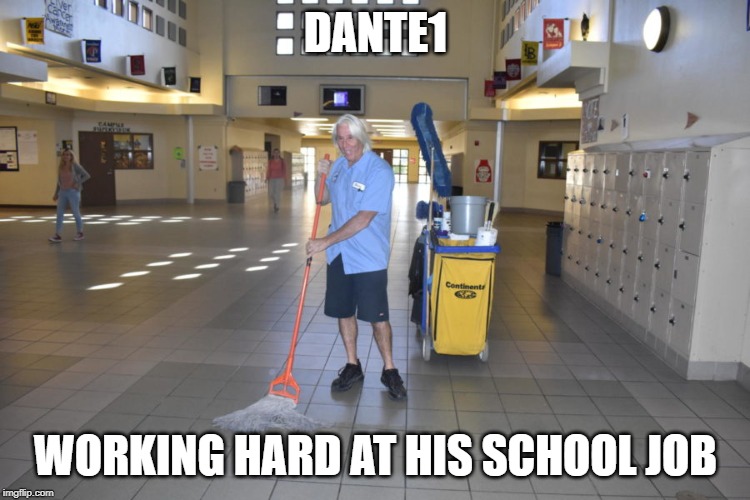 DANTE1; WORKING HARD AT HIS SCHOOL JOB | made w/ Imgflip meme maker