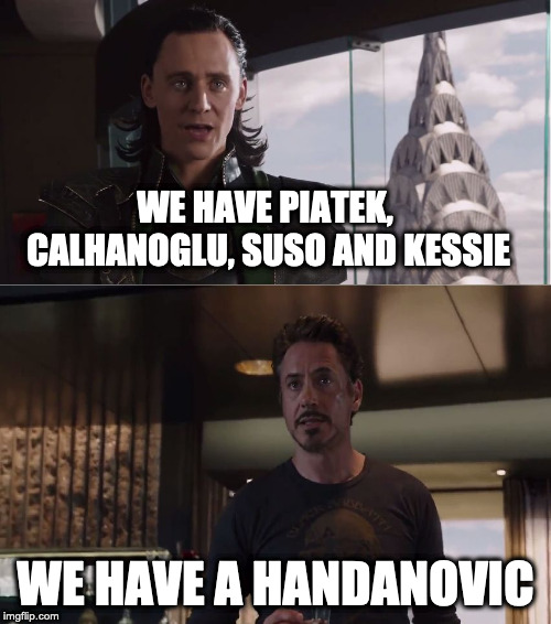We Have A Hulk | WE HAVE PIATEK, CALHANOGLU, SUSO AND KESSIE; WE HAVE A HANDANOVIC | image tagged in we have a hulk | made w/ Imgflip meme maker